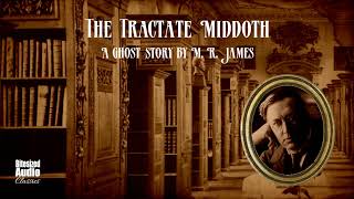 The Tractate Middoth  A Ghost Story by M R James  A Bitesized Audiobook [upl. by Yrol161]