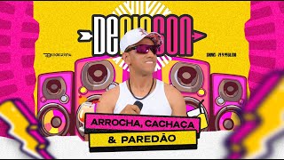 DENISSON  ARROCHA CACHAÇA E PAREDÃO [upl. by Lin56]