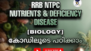 RRB NTPC STUDY PREPARATION BIOLOGY NUTRIENTS AND DEFICIENCY DISEASES [upl. by Nair240]