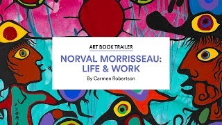 Discover Norval Morrisseau Life amp Work by Carmen Robertson [upl. by Sidonnie]