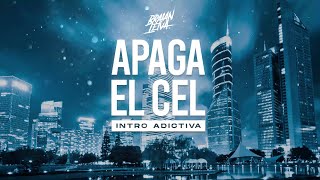 APAGA EL CEL Intro Adictiva  FLOYYMENOR  Braian Leiva [upl. by Funk]