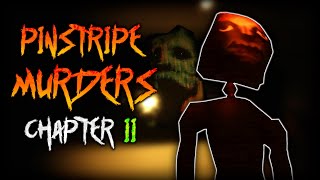 PINSTRIPE MURDERS  Chapter 2  Full Gameplay  Roblox [upl. by Noman]