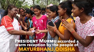 President Droupadi Murmu accorded a warm reception by the people of Mayurbhanj Odisha [upl. by Aitak]