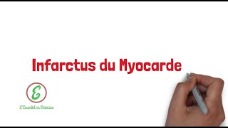 LEssentiel sur lInfarctus du Myocarde [upl. by Ynneb]