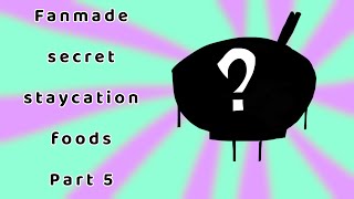 READ WHAT I AM PIN Secret staycation fanmade foods  part 5 [upl. by Ithaman]