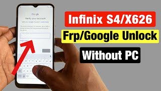 Infinix s4 Frp Bypass Remove Google Verification Account Infinix x626 [upl. by Ailedamla]