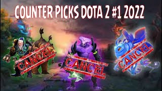 COUNTER PICKS DOTA 2 1 2022 [upl. by Shedd]