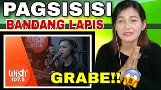 BANDANG LAPIS PERFORMS quotPAGSISISIquot LIVE ON WISH 1075 BUS  REACTION VIDEO [upl. by Waddle]