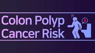 colon polyp and cancer risk [upl. by Leber]