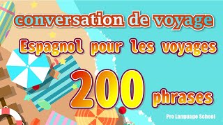 200 phrases de voyage en espagnol essentielles｜Nayez plus peur lors de vos voyages à létranger [upl. by Pinto917]