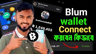 Blum wallet connect  Blum wallet connect bangla  Blum wallet connect kivabe korbo [upl. by Ynattir]