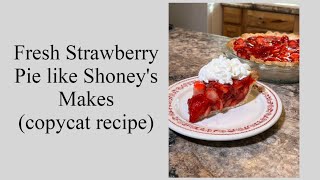 Fresh Strawberry Pie Like Shoneys Makes Copycat Recipe [upl. by Lutim]