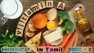 Vitamin A in Tamil  part  2  Biochemistry with notes [upl. by Alton]