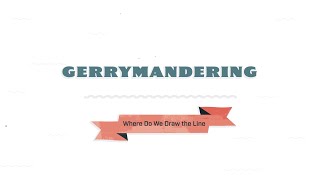 Gerrymandering [upl. by Clorinda]