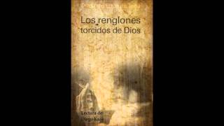 Capitulo 1 Los renglones torcidos de Dios [upl. by Zerline]