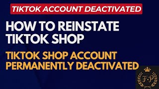 Tiktok Account Deactivation  How to Recover Tiktok Deactivated account  Tiktok shop Reactivate [upl. by Ahsital]