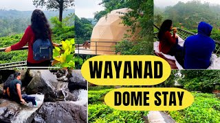 😍Wayanad Trip  DOME STAY WAYANAD  Wayanad Tourist Places Wayanad Tourism Wayanad Travel guide [upl. by Radmen704]