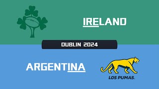 IRELAND vs ARGENTINA I Dublin 2024  Rugby Challenge 4 [upl. by Maximilien458]