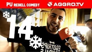 AGGROTV ADVENTSKALENDER  PU REBELL COMEDY  TÜRCHEN 14 [upl. by Quinlan908]