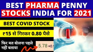 Best Pharma Penny Stocks India 2021  Best Covid Stock to Buy Now In India 2021 [upl. by Hemphill651]