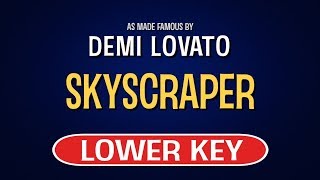 Demi Lovato  Skyscraper  Karaoke Lower Key [upl. by Franz]