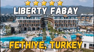 Liberty Fabay Hotel  Ultra AllInclusive 5Star Luxury in Fethiye Turkey [upl. by Ennasor749]