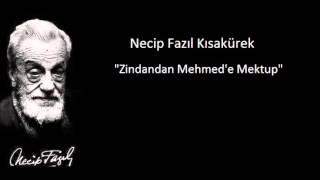 Necip Fazıl Kısakürek Zindandan Mehmede Mektup [upl. by Bohlin]