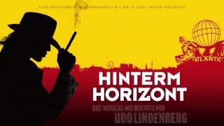 HINTERM HORIZONT  Udo Lindenberg Musical in Hamburg Official Trailer [upl. by Kimitri]