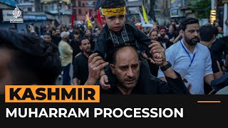 Shia Muslims hold Muharram procession in Kashmir after ban  Al Jazeera Newsfeed [upl. by Almap]