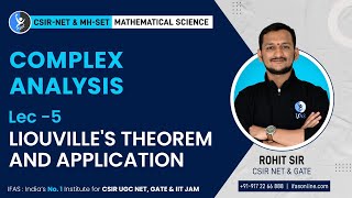 Liouvilles Theorem And Application  Complex Analysis  L  5  CSIR NET Mathematical Science [upl. by Tommy]