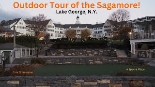 Outdoor Tour of The Sagamore Lake George NY [upl. by Louisette]