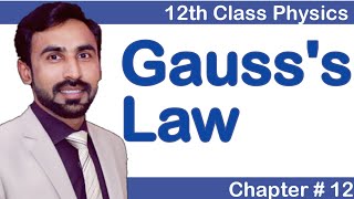 Guasss Law in Urdu Hindi  12th Class Physics  Electrostatics [upl. by Gothar944]