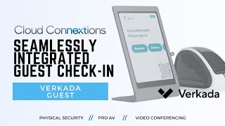 Verkada Guest Checkin  Cloud Connextions [upl. by Alikee]