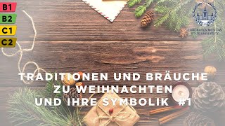 Weihnachtstraditionen und ihre Symbolik Teil 1 Weihnachtsbaum Bescherung [upl. by Redford]