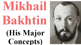 Mikhail Bakhtin and his concepts [upl. by Ecyor118]