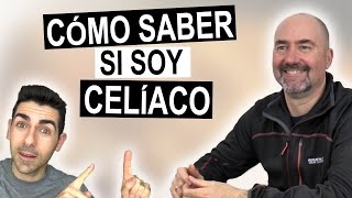 ¿SOY CELÍACO  Cómo saber si soy celíaco y debo dejar de comer gluten [upl. by Trela]