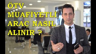 ÖTV MUAFİYETİ  ENGELLİ RAPORU İLE ARAÇ ALIMI [upl. by Leidba197]