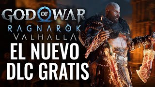 EL NUEVO DLC GRATIS GOD OF WAR RAGNARÖK VALHALLA ES IMPORTANTE [upl. by Salvidor869]