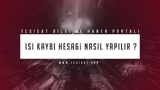 Isı Kaybı Hesabı Nasıl Yapılır [upl. by Saleem367]