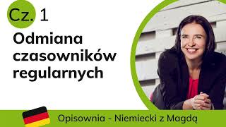 Odmiana czasowników regularnych w języku niemieckim z ćwiczeniami Cz 1  OPISOWNIA [upl. by Maridel]