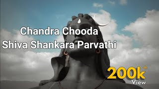 Chandra Chooda Shiva Shankara Parvathi  Song Lyrics [upl. by Notliw]