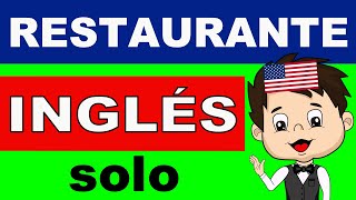 🟢 INGLÉS PARA RESTAURANTE e INGLÉS PARA MESEROS  Conversación en inglés para practicar inglés [upl. by Corbin]