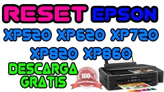 DESCARGA GRATIS RESET EPSON XP520 XP620 XP820 XP860 GARANTIZADO  DOWNLOAD FREE WORKING 100 LINK [upl. by Tan]