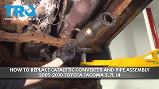 How to Replace Catalytic Converter amp Pipe Assembly 20052010 Toyota Tacoma 27L L4 [upl. by Bywaters]