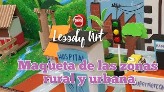 COMO HACER UNA MAQUETA DE LAS ZONAS URBANA Y RURAL [upl. by Anirok]