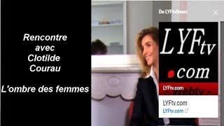 Clotilde Courau  lombre des femmes LYFtvNews httpbitlyytlyftv [upl. by Etnaed]