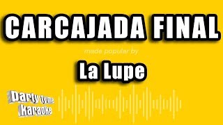 La Lupe  Carcajada Final Versión Karaoke [upl. by Tanhya884]