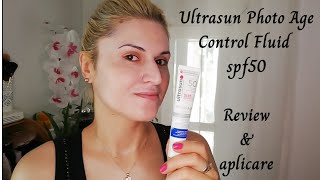 Ultrasun Photo Age Control Fluid spf50  review și aplicare [upl. by Airtap]