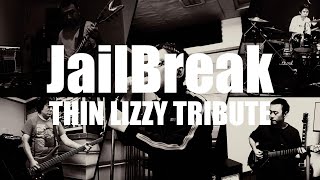 JailBreak  Thin Lizzy Tribute （脱獄  シン・リジィ トリビュート） [upl. by Hazrit]