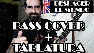 Deshacer el mundo – Héroes del silencio  Bass Cover  Tablatura [upl. by Adne]